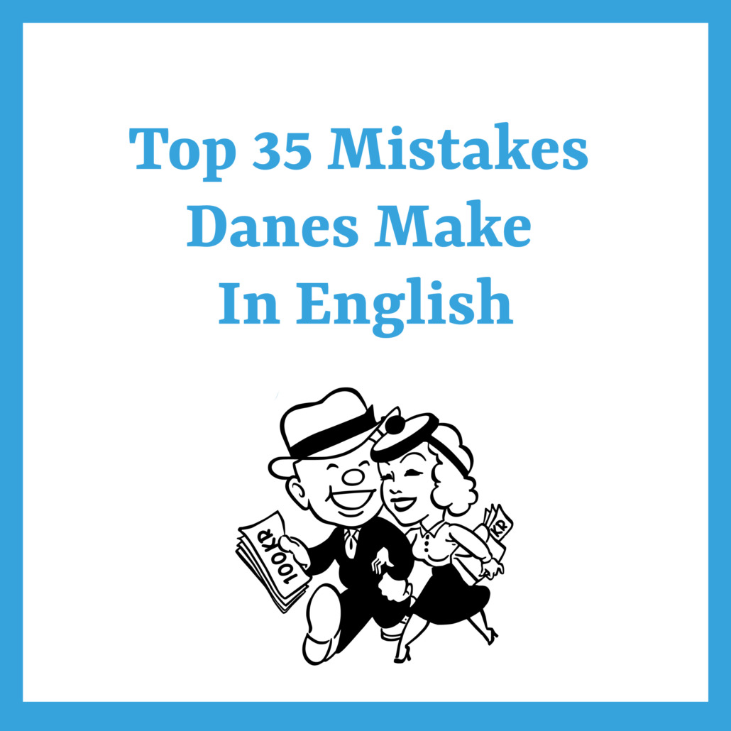 Danish mistakes in English